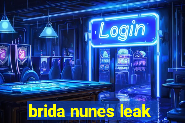 brida nunes leak